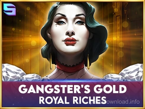 Gangsters Gold - Royal Riches